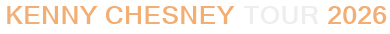 Kenny Chesney Tour 2026